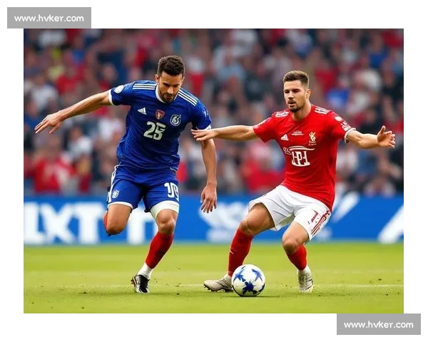 深入分析:本赛季足球比赛战术演变与球员表现趋势解读 深入分析:本赛季足球比赛战术演变与球员表现趋势解读